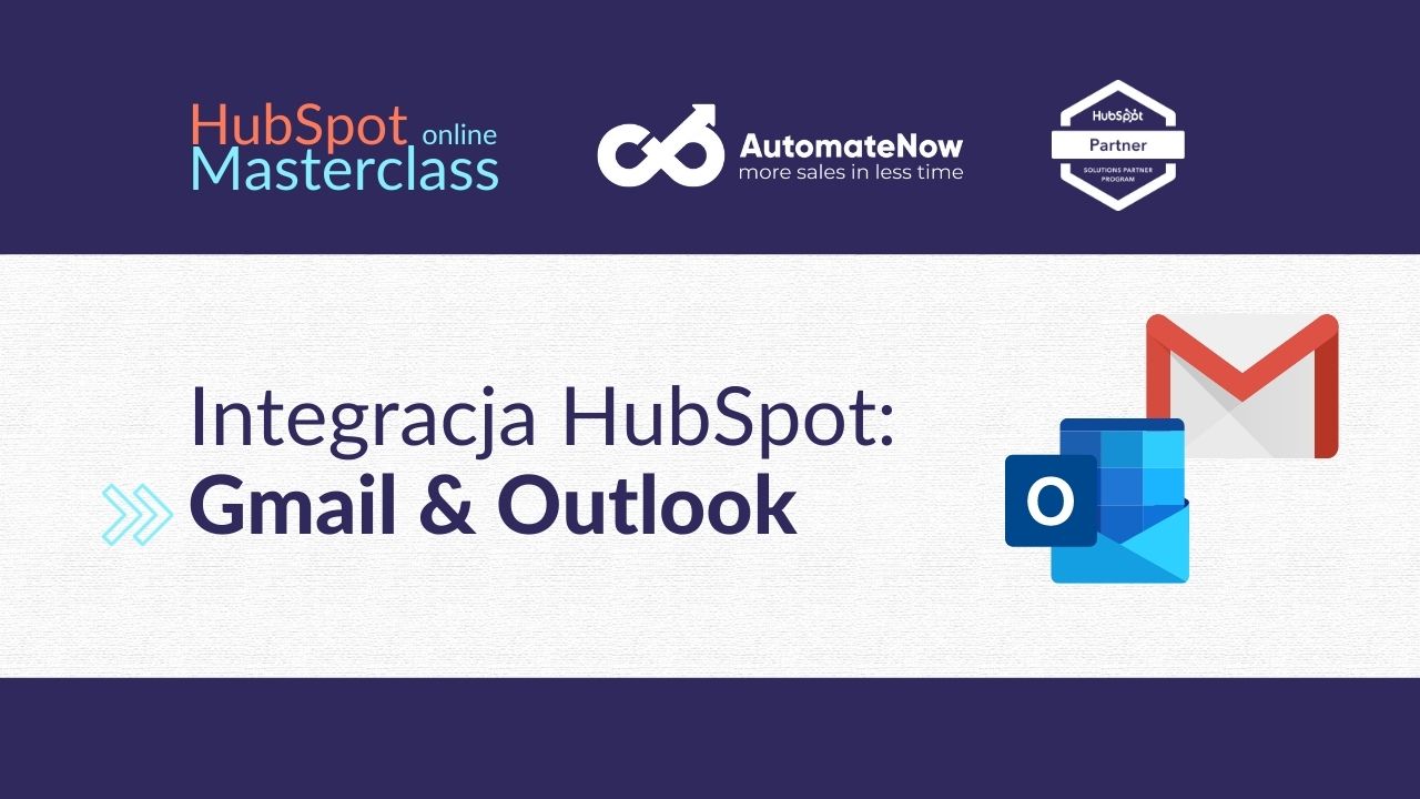 HubSpot integracje z Gmail i Outlook - szkolenie AutomateNow