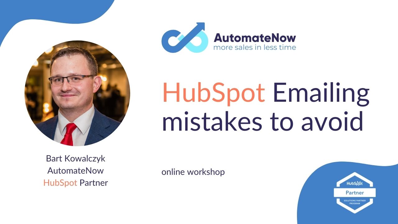 AutomateNow workshop: HubSpot Emailing mistakes to avoid