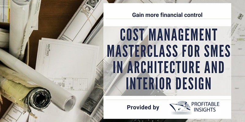 Cost Management Masterclass for SMEs in Architecture and Interior Design